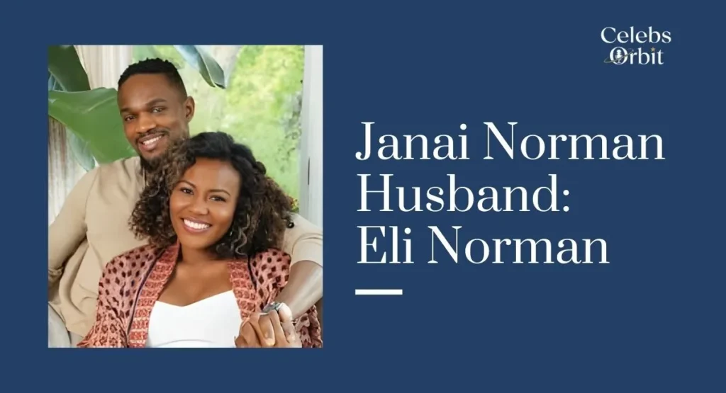 Janai Norman Husband: Eli Norman