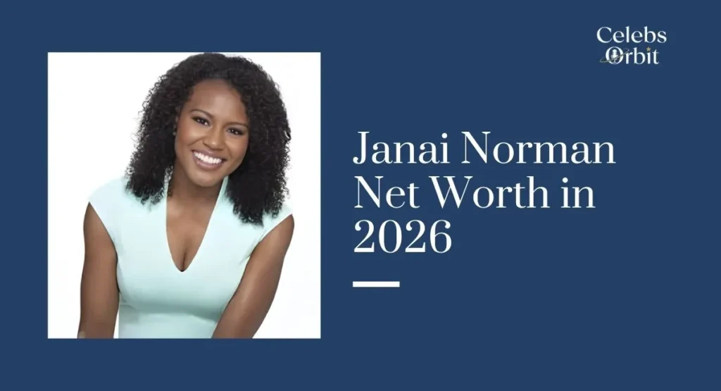 Janai Norman Net Worth in 2026