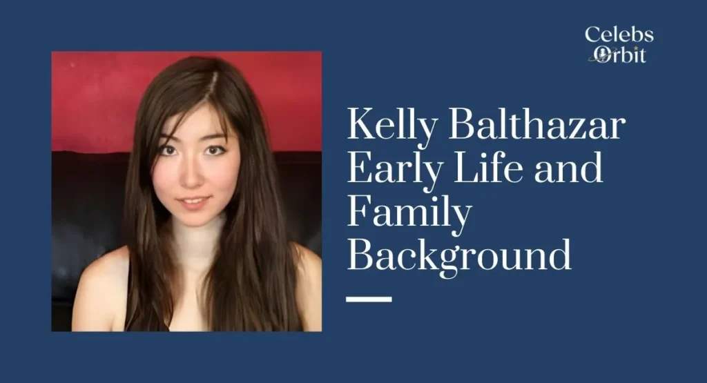 Kelly Balthazar Early Life and Family Background