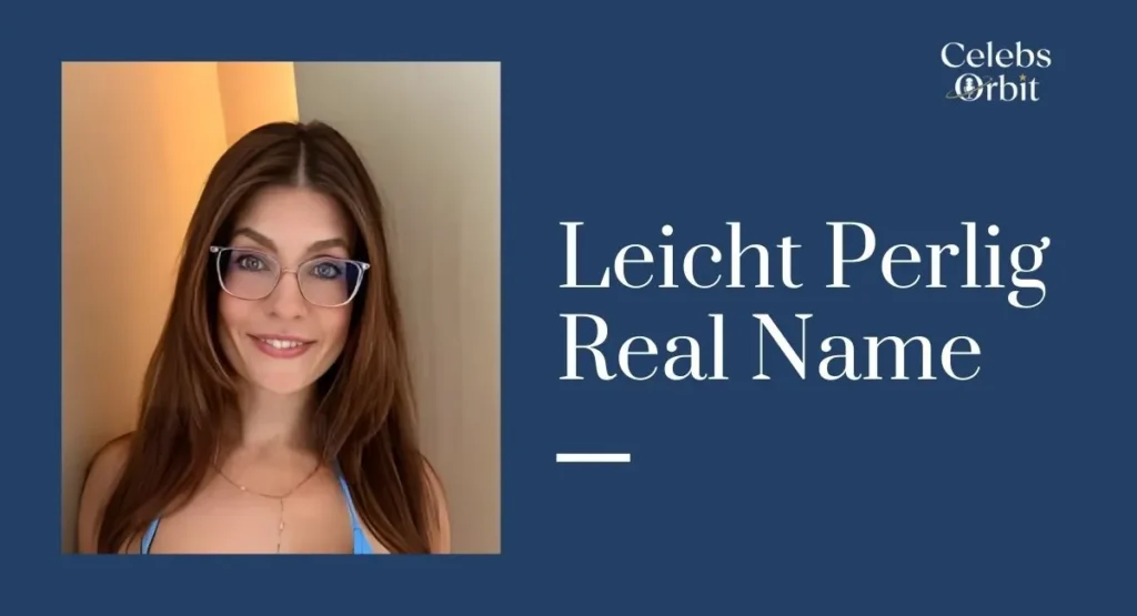 Leicht Perlig Real Name