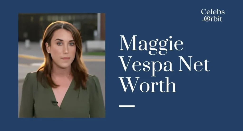 Maggie Vespa Net Worth