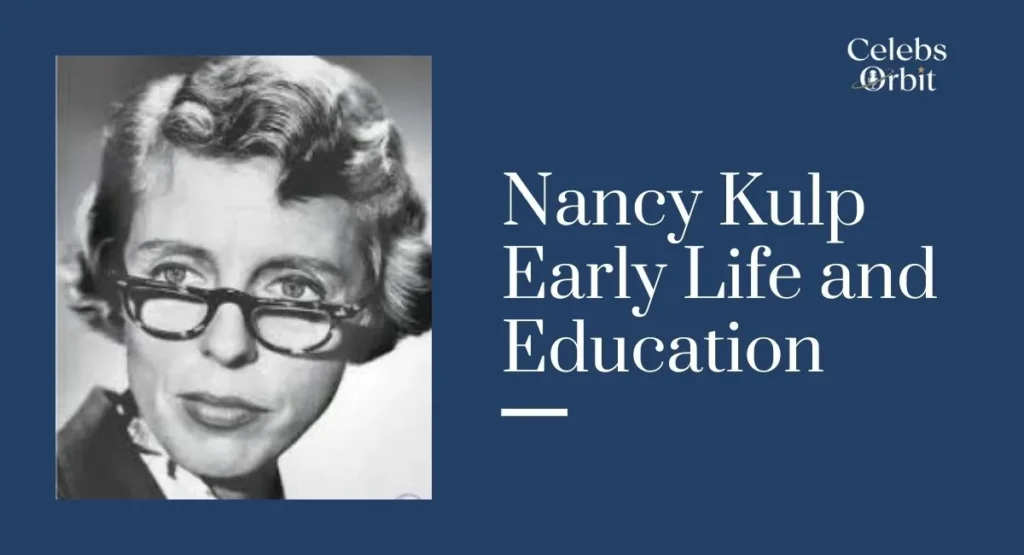 Nancy Kulp Early Life and Education