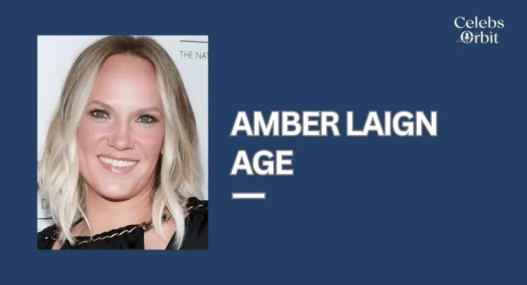 Amber Laign Age