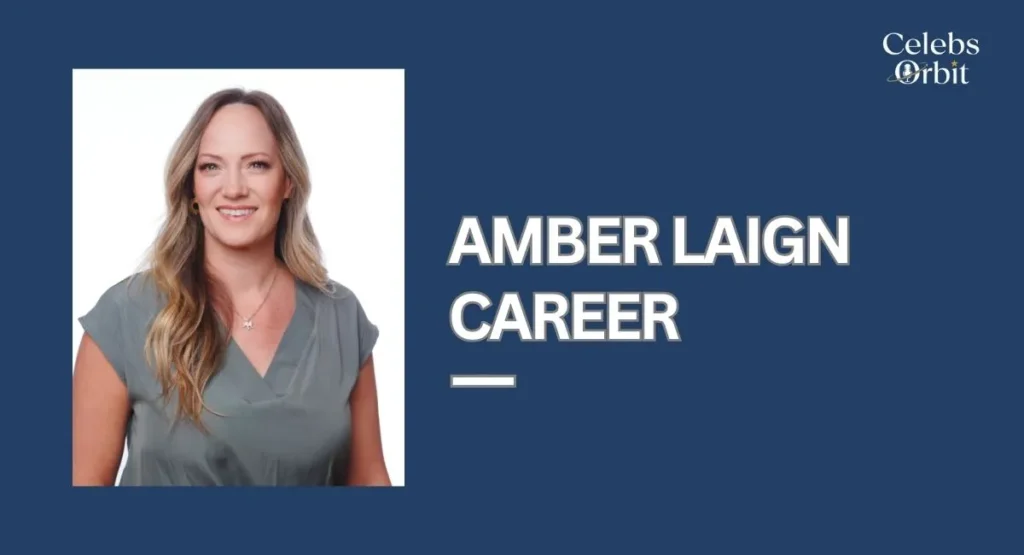 Amber Laign Career