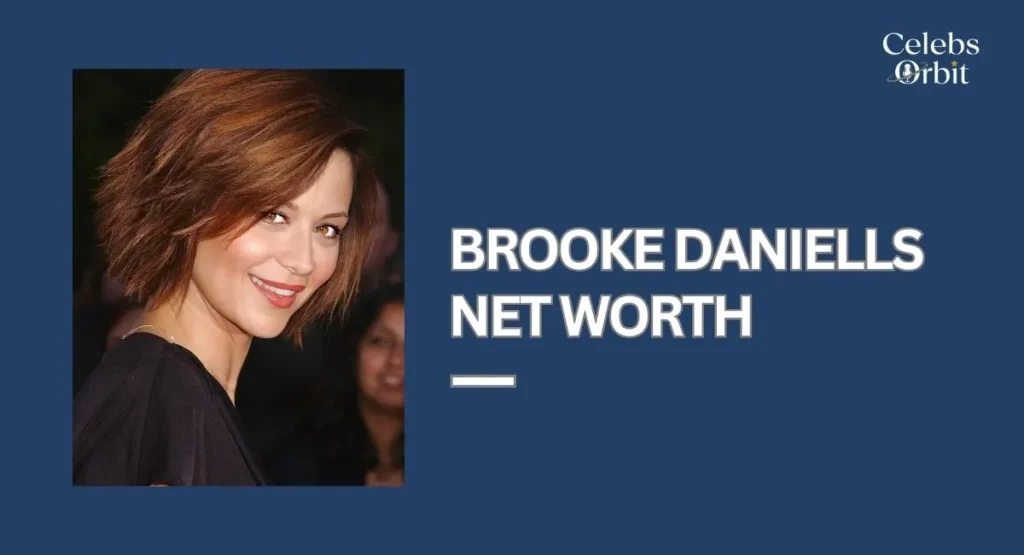 Brooke Daniells Net Worth 2026