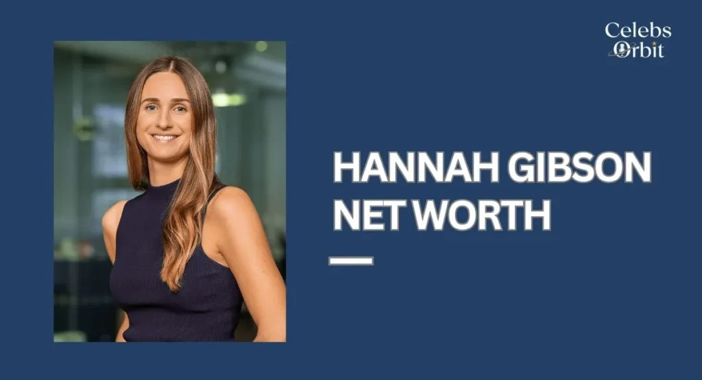 Hannah Gibson Net Worth and Husband's Success