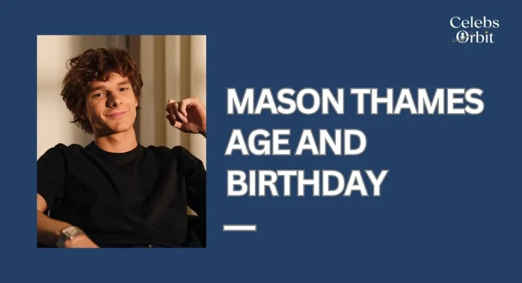 Mason Thames Age and Birthday
