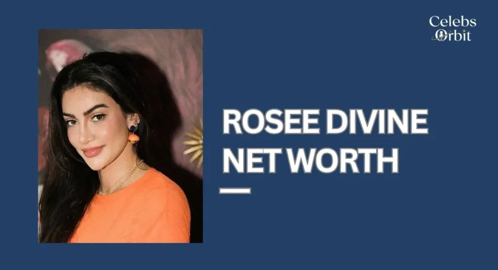 Rosee Divine Net Worth