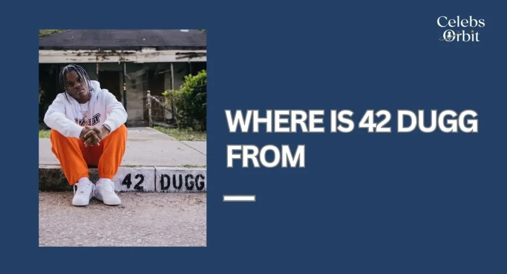 Where Is 42 Dugg From