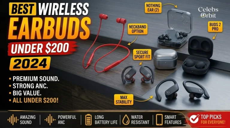 Best Wireless Earbuds Under 200 Dollars 2024