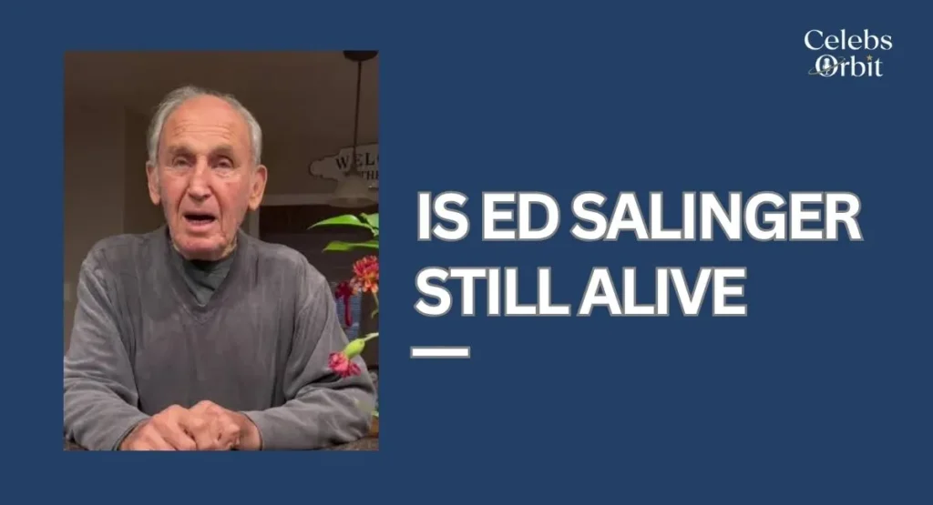 Is Dr. Ed Salinger Still Alive?